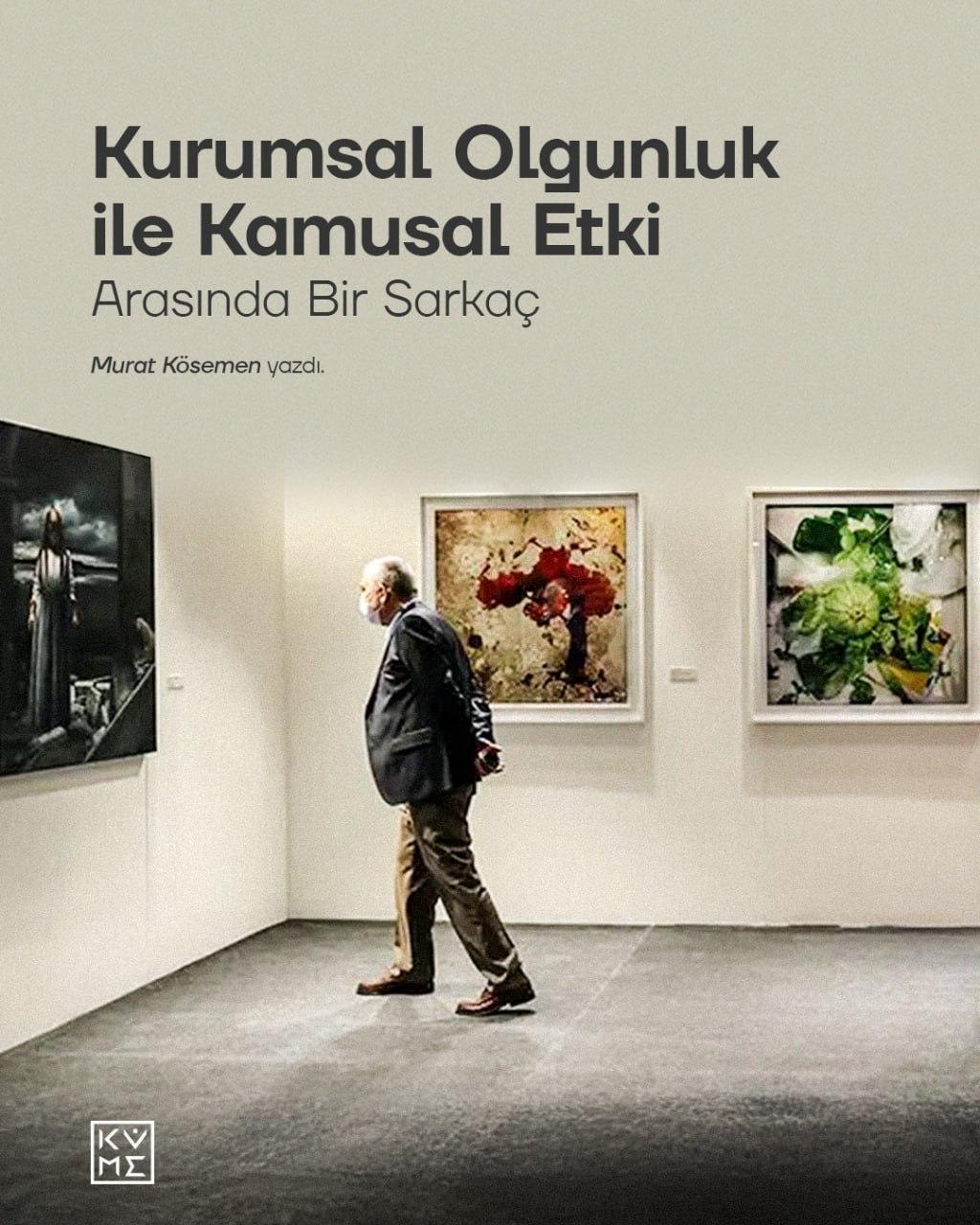 Kurumsal Olgunluk ile Kamusal Etki Arasında Bir Sarkaç