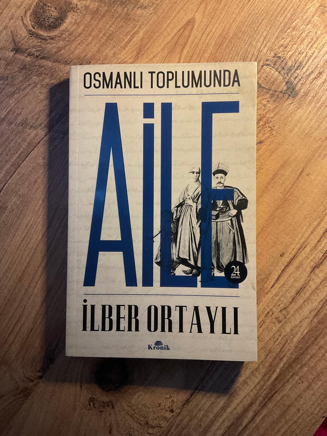 İlber Ortaylı’nın Gözünden "Osmanlı Toplumunda Aile"
