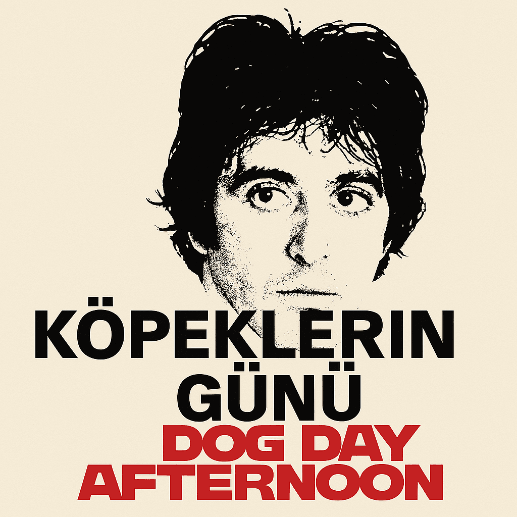 Köpeklerin Günü (Dog Day Afternoon)