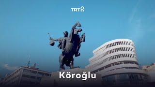 Köroğlu in the Turkish World