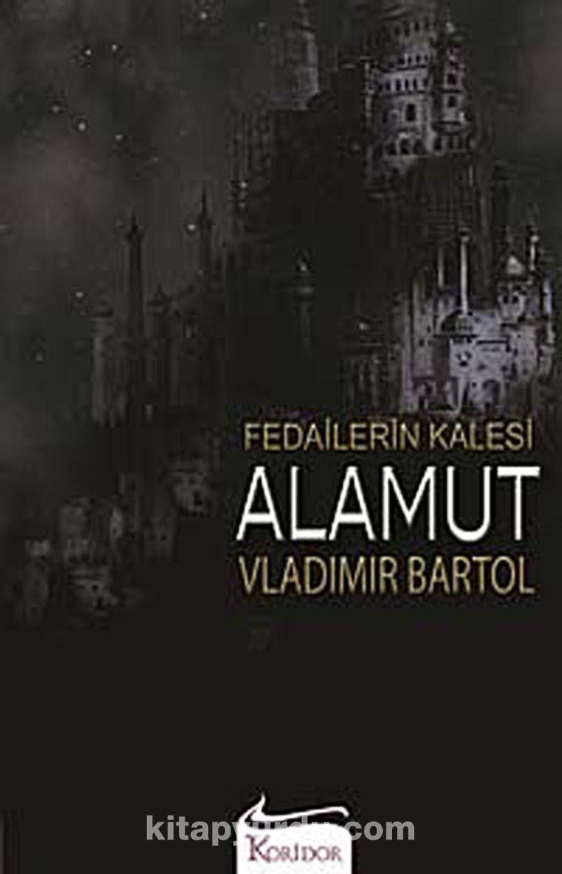 Fedailerin Kalesi Alamut (Kitap)