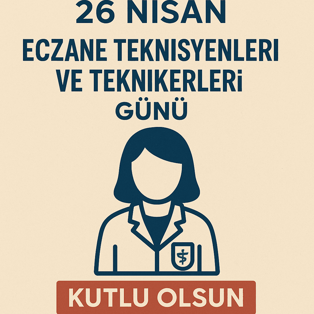 Eczane Teknisyenleri ve Teknikerleri Günü