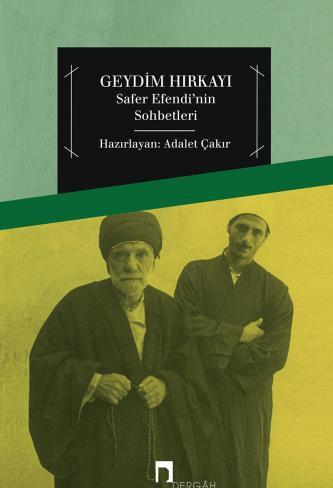 Geydim Hırkayı – Conversations of Safer Efendi (Book)