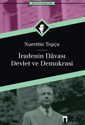 İradenin Davası – Devlet ve Demokrasi (Kitap)