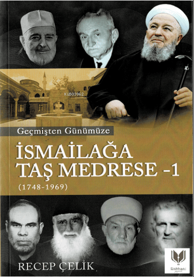 Ismailağa Stone Madrasa from Past to Present - 1 (Book)