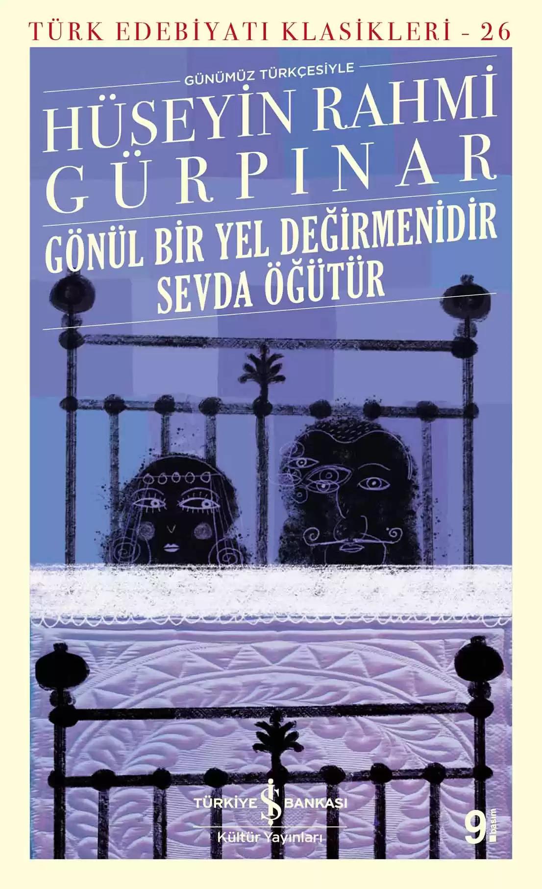 Gönül Bir Yel Değirmenidir Sevda Öğütür (Roman)
