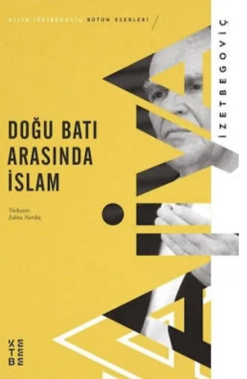 Islam Between East and West (Book)
