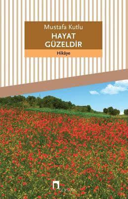 Hayat Güzeldir (Kitap)