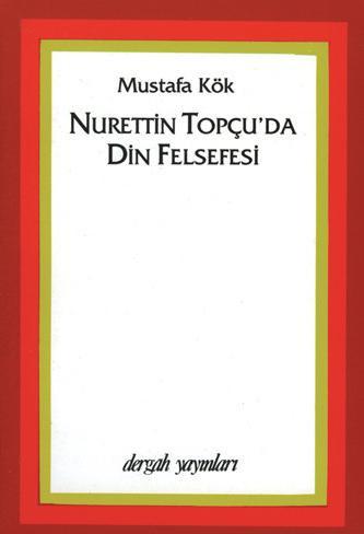 Philosophy of Religion in Nurettin Topçu (Book)