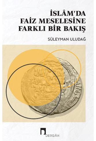 İslâm'da Faiz Meselesine Yeni Bir Bakış (Kitap)