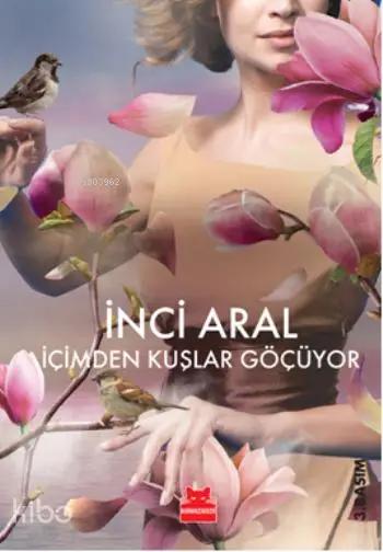 İçimden Kuşlar Göçüyor (Kitap)