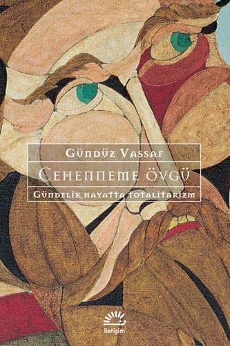 Cehenneme Övgü: Gündelik Hayatta Totalitarizm (Kitap)