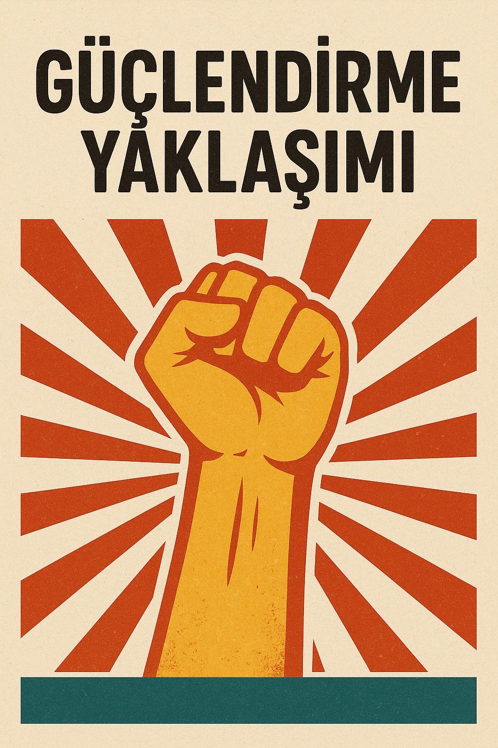 Güçlendirme Yaklaşımı