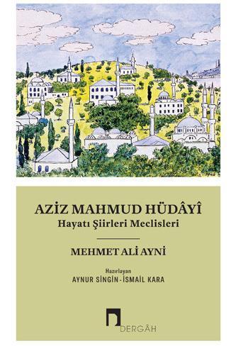 Aziz Mahmud Hüdâyi (Book)