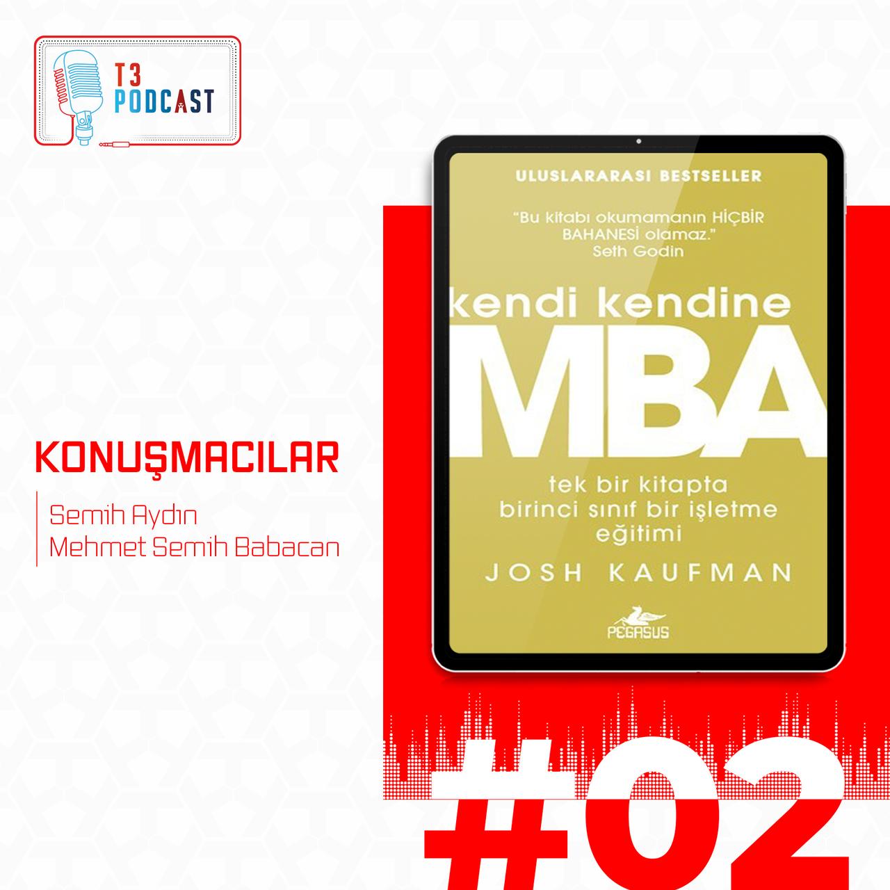 T3 Podcast | The Self-Taught MBA Book - Josh Kaufman