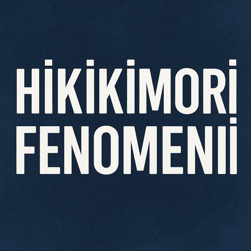 Hikikomori Fenomeni