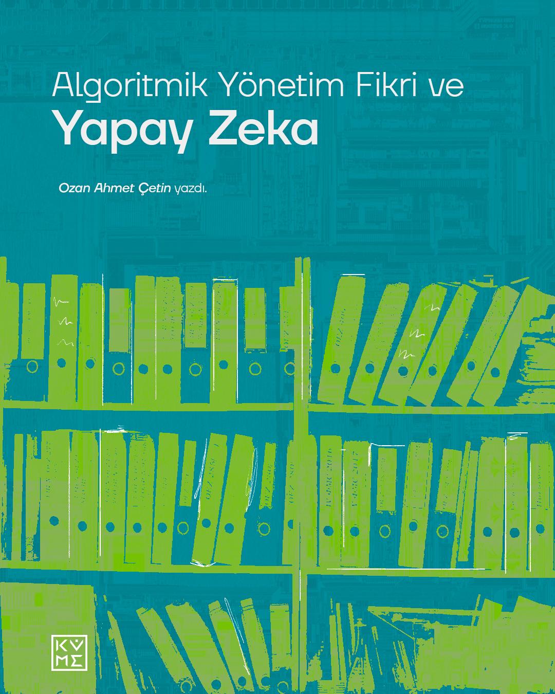 Algoritmik Yönetim Fikri ve Yapay Zeka