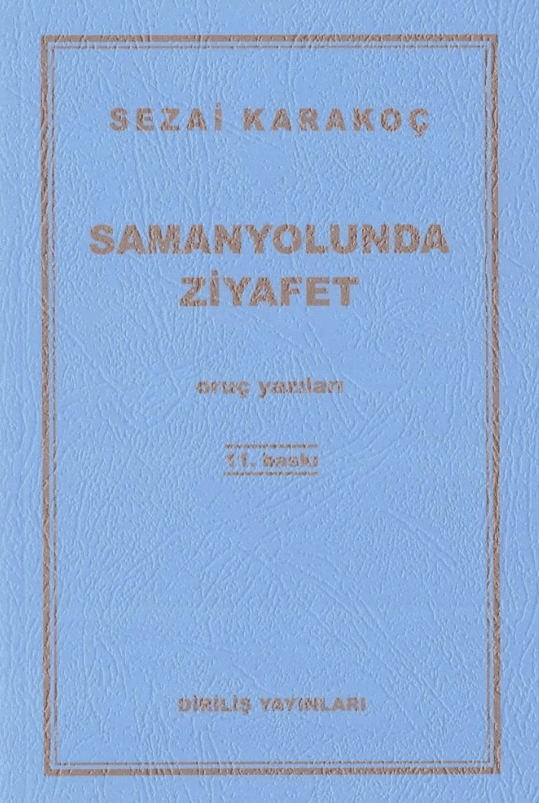 Feast on the Samanyolu: Ramadan Writings (Book)