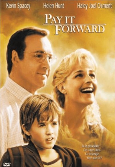 Pay It Forward (Movie)