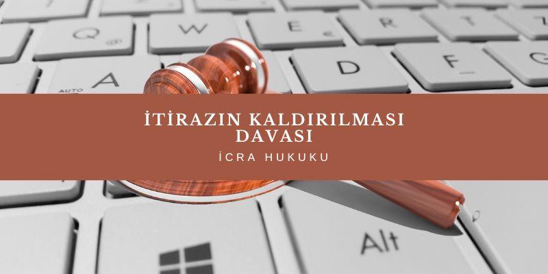 İtirazın Kaldırılması ve İcra İnkar Tazminatı