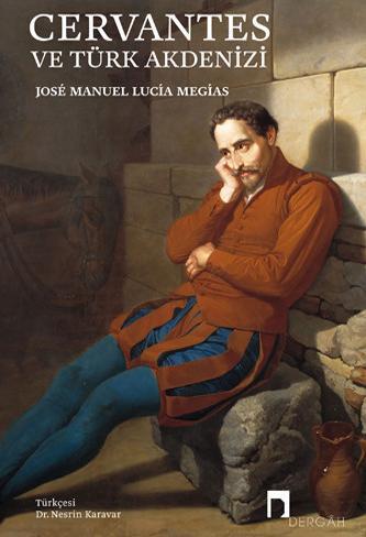 Cervantes and the Turkish Mediterranean (Book)